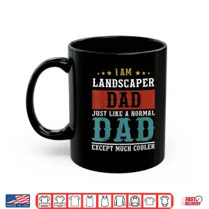 Mug Landscaper Fatherhood Professional Career Achievement Shirt