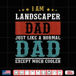 Design Landscaper Fatherhood Professional Career Achievement Shirt