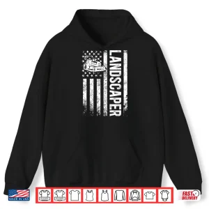 Hoodie Landscaper US Flag Patriotic Professional Identity Shirt