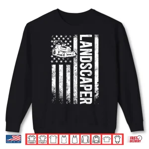 Sweatshirt Landscaper US Flag Patriotic Professional Identity Shirt