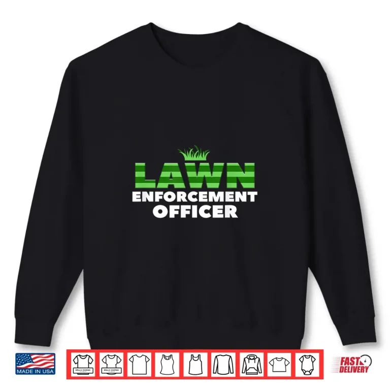 Sweatshirt Lawn Enforcement Officer Expert Professional Mowing Shirt
