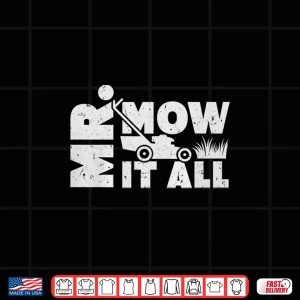 Design Mr Mow It All Professional Gardener Horticulture Shirt