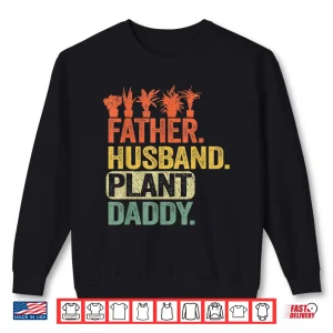 Sweatshirt Professional Gardener Plant Daddy Career Achievement Shirt