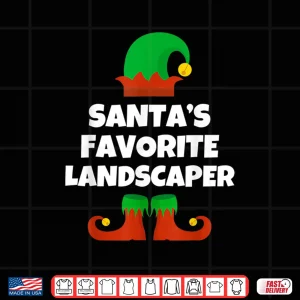 Design Santas Favorite Landscaper Funny Christmas Holiday Shirt
