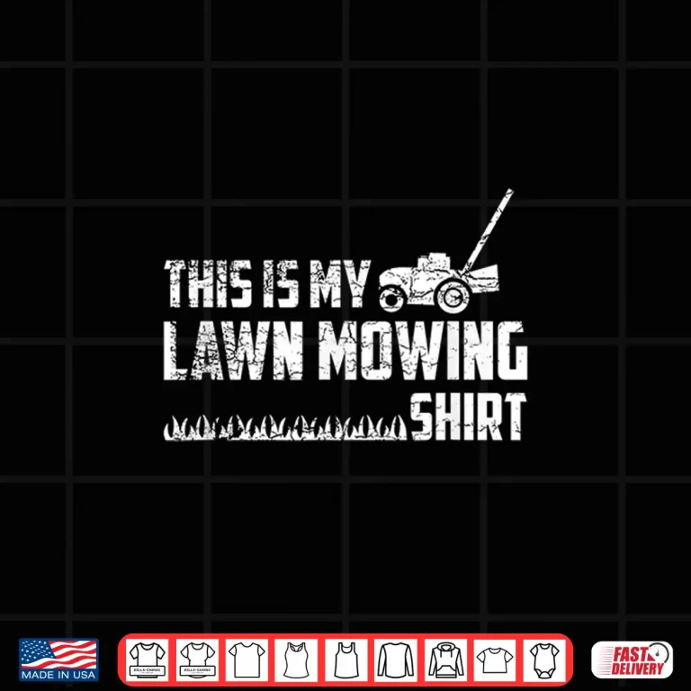 Design This Is My Lawn Mowing Professional Garden Design Shirt