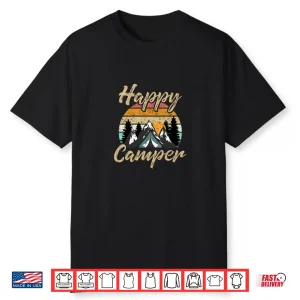 Funny Camping Hiking Lover Present Happy Camper Graphic Shirt