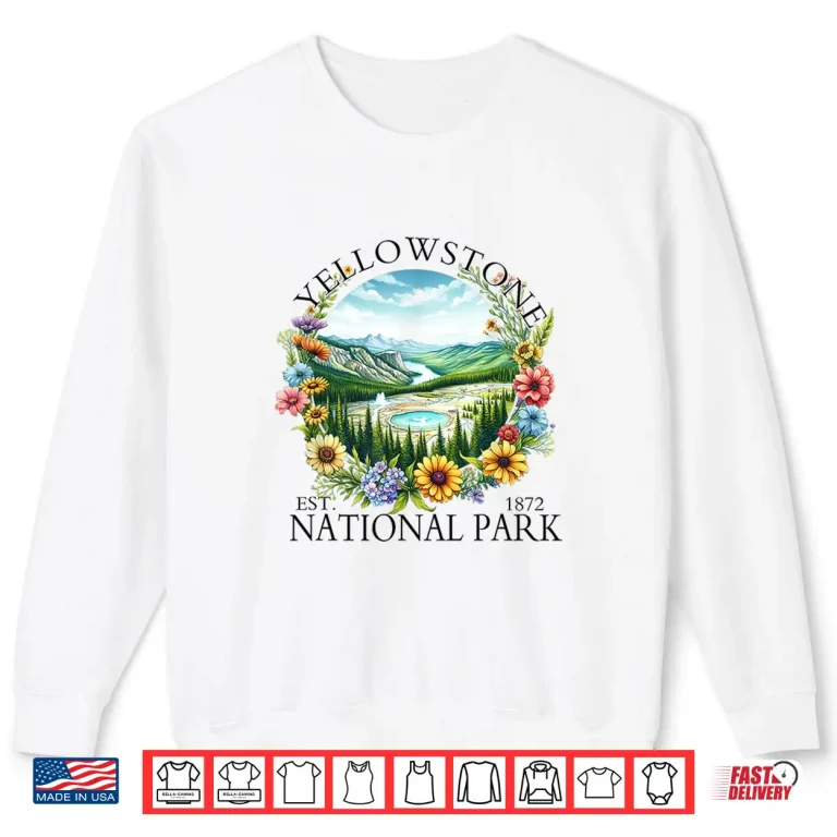 Sweatshirt Floral Yellowstone National Park Hiking Camping Outdoor Shirt