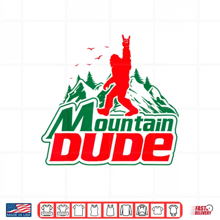 Design Mountain Dude Funny Bigfoot Sasquatch Hiking Graphic Shirt