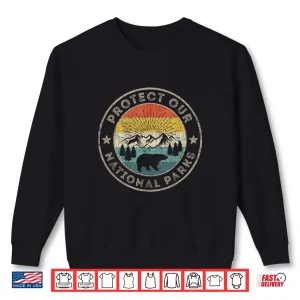 Protect Our National Parks Vintage Preserve Hiking Shirt 2 Sweatshirt Protect Our National Parks Vintage Preserve Hiking Shirt