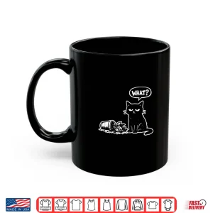 Mug Cat What with Tipped Over Potted Pot Funny White Print Shirt