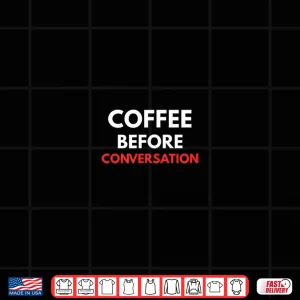 Funny Caffiene With Attitude Shirt 4 Design Funny Caffiene with Attitude Shirt