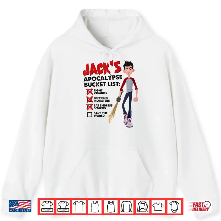 Hoodie Jacks Apocalypse Bucket List Shirt