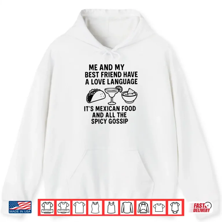 Hoodie Mexican Food Funny Shirt
