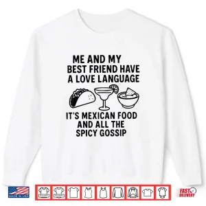 Sweatshirt Mexican Food Funny Shirt