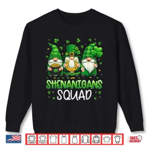 Sweatshirt St Patricks Day Gnomes Shenanigans Squad Shirts Men Women Shirt