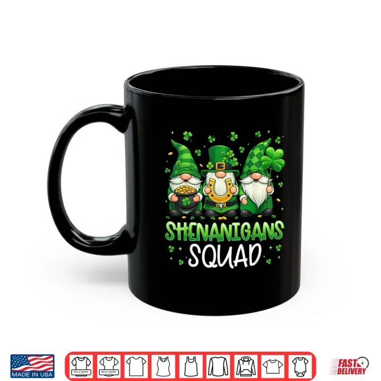 Mug St Patricks Day Gnomes Shenanigans Squad Shirts Men Women Shirt