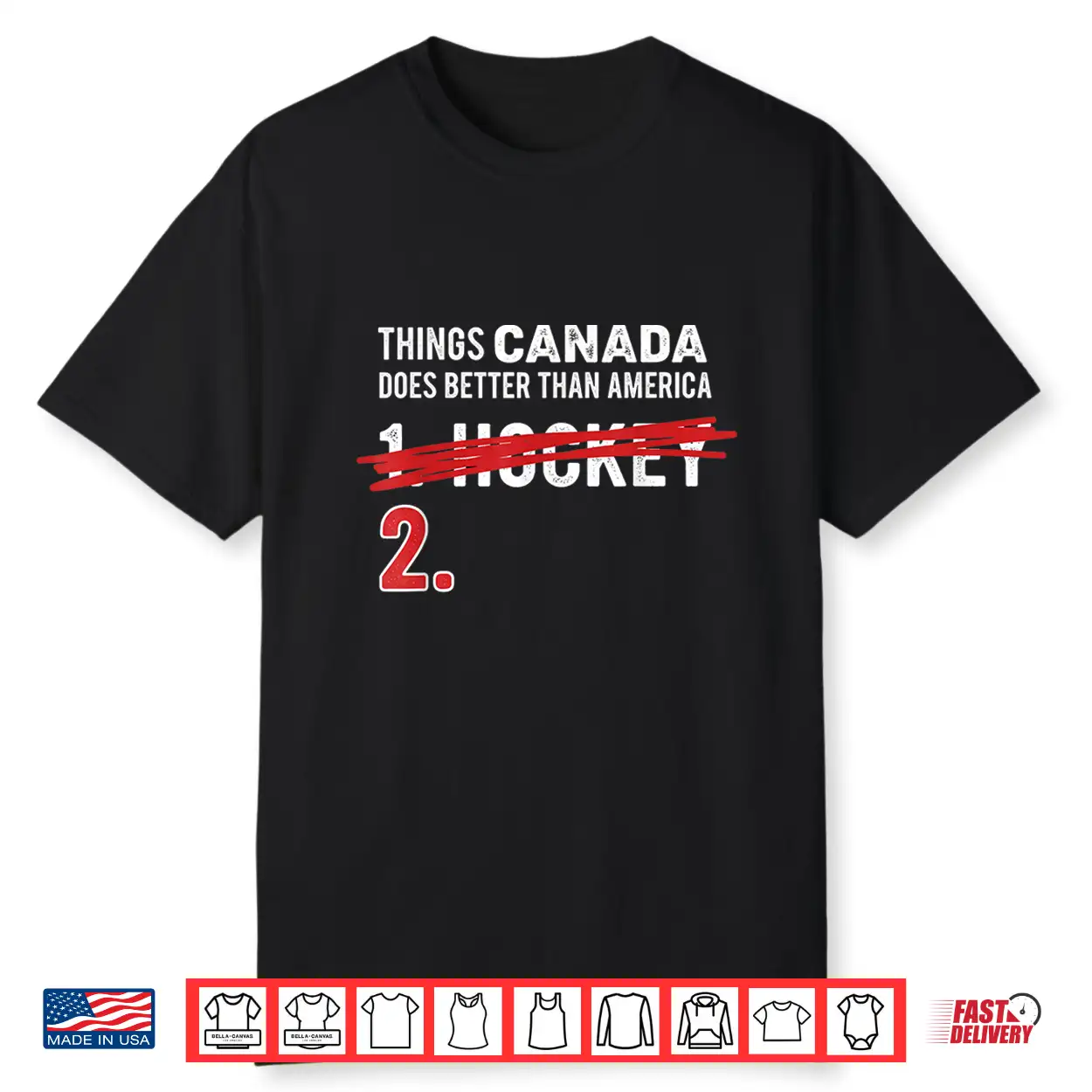 Things Canada Does Better Than America 1 Hockey 2 Funny Shirt Things Canada Does Better Than America 1 Hockey 2 Funny Shirt