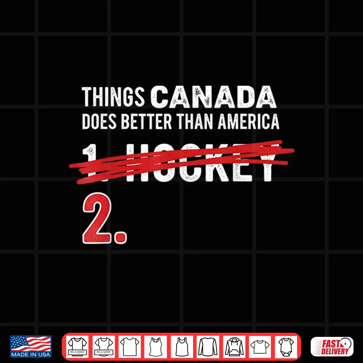Things Canada Does Better Than America 1 Hockey 2 Funny Shirt Things Canada Does Better Than America 1 Hockey 2 Funny Shirt