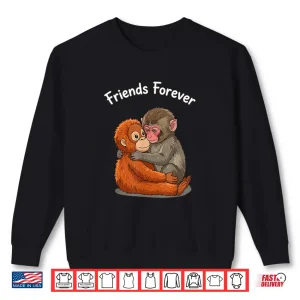 Sweatshirt Baby Monkey Punch Orangutan Friends Forever Shirt