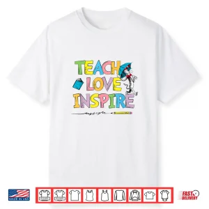 Dr Seuss Cat Hat Teach Love Inspire Officially Licensed Shirt