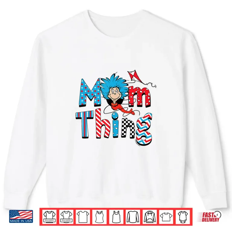 Sweatshirt Dr Seuss Mom Thing Officially Licensed Shirt