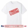 Forklift Certified Funny Warehouse Worker Meme Shirt