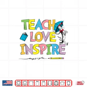 Design Dr Seuss Cat Hat Teach Love Inspire Officially Licensed Shirt
