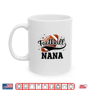 Mug Football Nana Family Matching Shirt