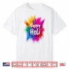 Happy Holi For Women Men Kids Color India Hindu Gifts Shirt