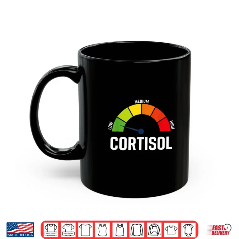 Mug Low Cortisol Meter Relaxed Mental Health Wellness Shirt