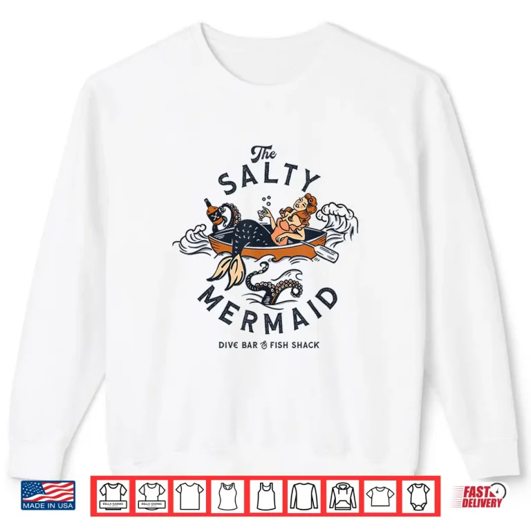 Sweatshirt Mermaid Dive Bar Salty Fish Shack. Vintage Pinup Art Shirt Shirt