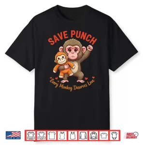 Save Punch Every Monkey Deserves Love Shirt