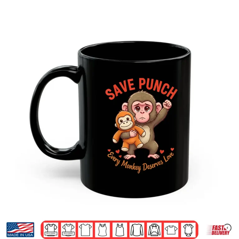 Mug Save Punch Every Monkey Deserves Love Shirt