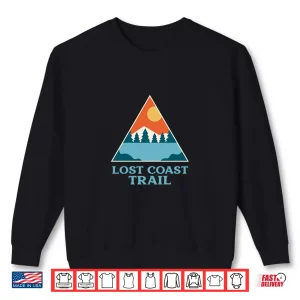 Lost Coast Trail California Hiking Souvenir Graphic Shirt 2 Sweatshirt Lost Coast Trail California Hiking Souvenir Graphic Shirt