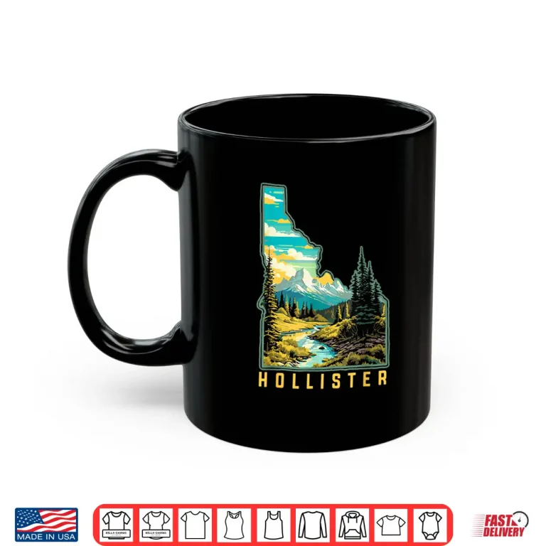 Mug Hollister Idaho State Outdoor Nature Professional Graphic Shirt