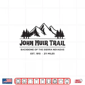 Design John Muir Trail Hiking Backpacking Outdoors Professional Shirt