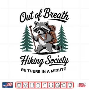 Design Out Of Breath Hiking Society Funny Hiking Professional Shirt