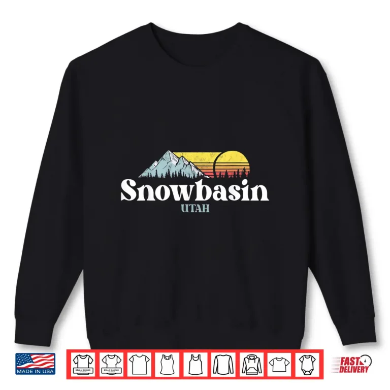Sweatshirt Snowbasin Utah Ski Snowboard Hiking Professional Graphic Shirt
