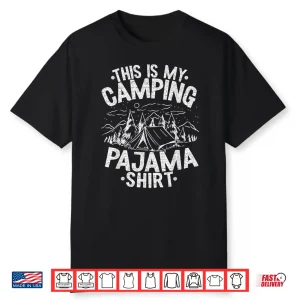 Funny Camper Outdoors Retro This Is My Camping Pajama Shirt