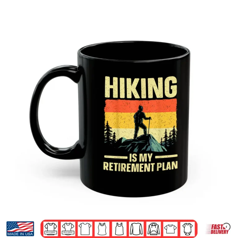 Mug Funny Hiking Art Hike Mountain Hiker Professional Graphic Shirt