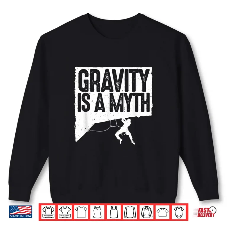 Sweatshirt Funny Rock Climbing Design Professional Rock Climber Shirt