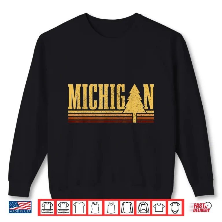 Sweatshirt Michigan Vintage Tree State Pride Camping Hiking Graphic Shirt