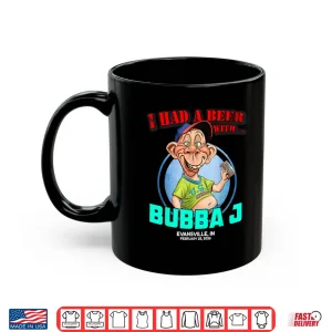 Mug Bubba J Evansville in 2026 Shirt
