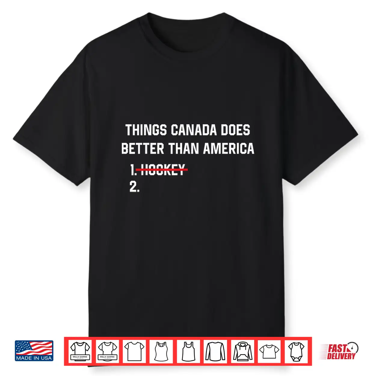 Things Canada Does Better Than America Funny Hockey Rivalry Shirt Things Canada Does Better Than America Funny Hockey Rivalry Shirt