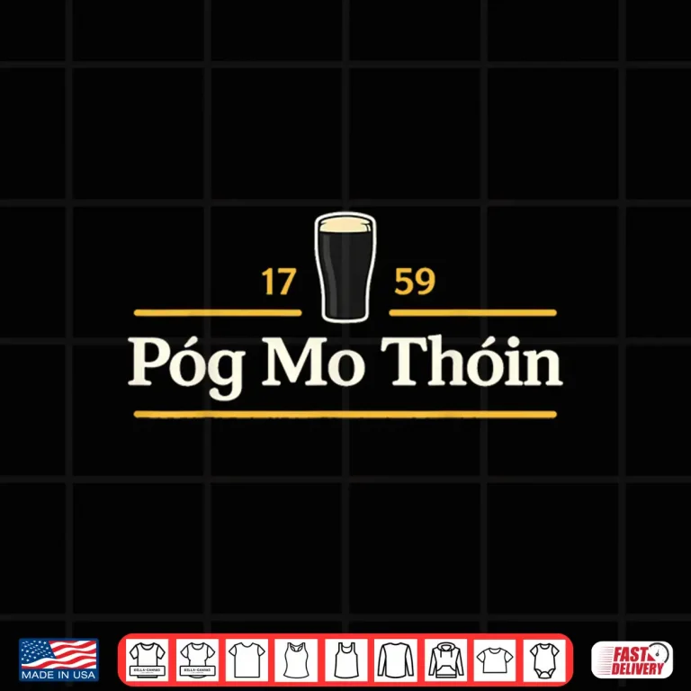 Design Pog Mo Thoin Funny Pog Mo Thoin Irish St Patricks Day Shirt