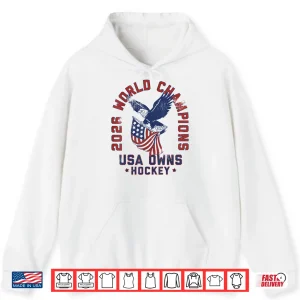 Hoodie USA Owns Hockey 2026 Tee Shirt