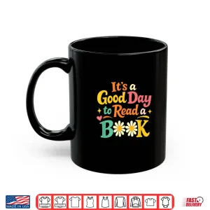 Mug Cheerful Good Day to Read A Book Cozy Warm Bookworm Shirt