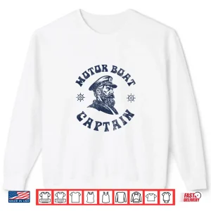 Sweatshirt Funny Motor Boating Vintage Motor Boat Captain Shirt