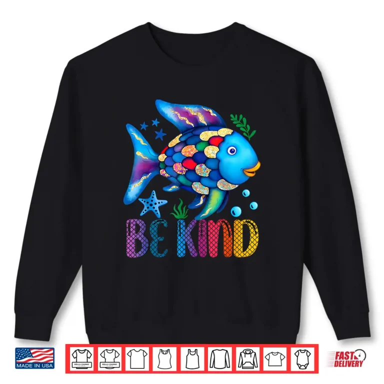 Kids Be Kind Rainbow Scale Fish Teacher Reading Book Toddler Shirt 2 Sweatshirt Kids Be Kind Rainbow Scale Fish Teacher Reading Book Toddler Shirt