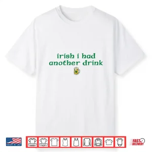 Retro Irish I Had Another Drink Funny St Patrick’S Day Shirt